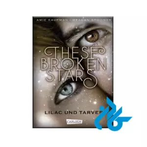 These Broken Stars Lilac und Tarver