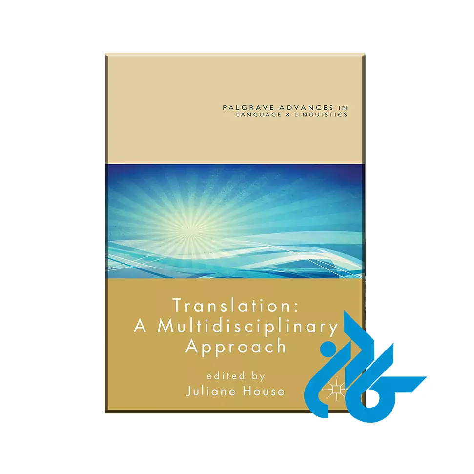 Translation A Multidisciplinary Approach Translation A Multidisciplinary Approach