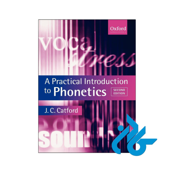 خرید و قیمت کتاب A Practical Introduction to Phonetics 2nd از فروشگاه کادن