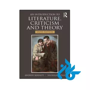 خرید و قیمت کتاب An Introduction to Literature Criticism and Theory 6th از فروشگاه کادن