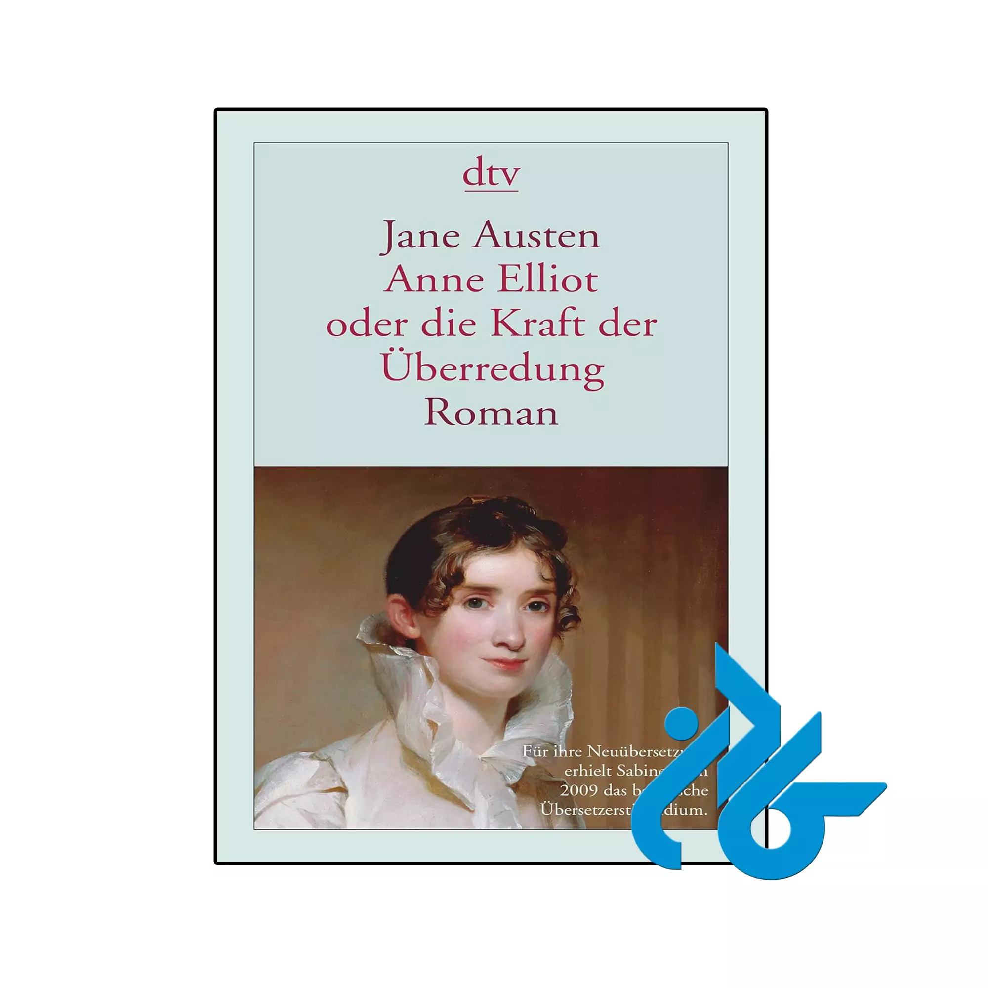 Anne Elliot oder die Kraft der Überredung خرید و قیمت رمان آلمانی Anne Elliot oder die Kraft der Überredung از فروشگاه کادن
