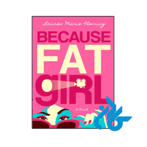 خرید و قیمت کتاب Because Fat Girl از فروشگاه کادن