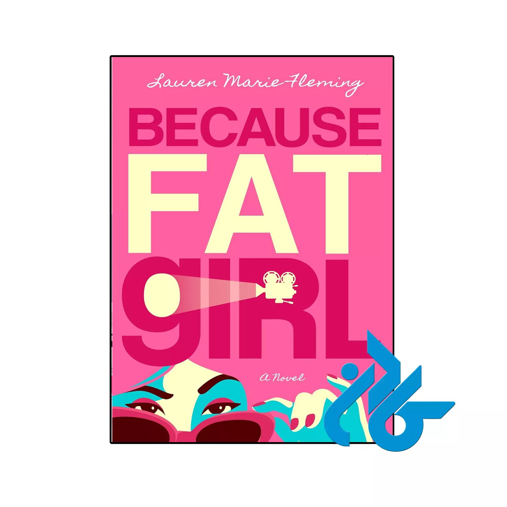 Because Fat Girl خرید و قیمت کتاب Because Fat Girl از فروشگاه کادن