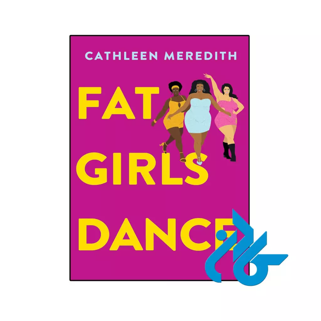 خرید و قیمت کتاب Fat Girls Dance از فروشگاه کادن