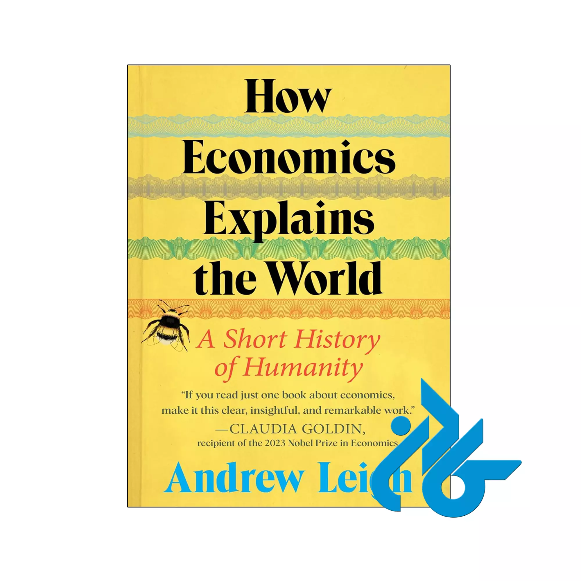 How Economics Explains the World تاریخی خرید و قیمت کتاب How Economics Explains the World از فروشگاه کادن