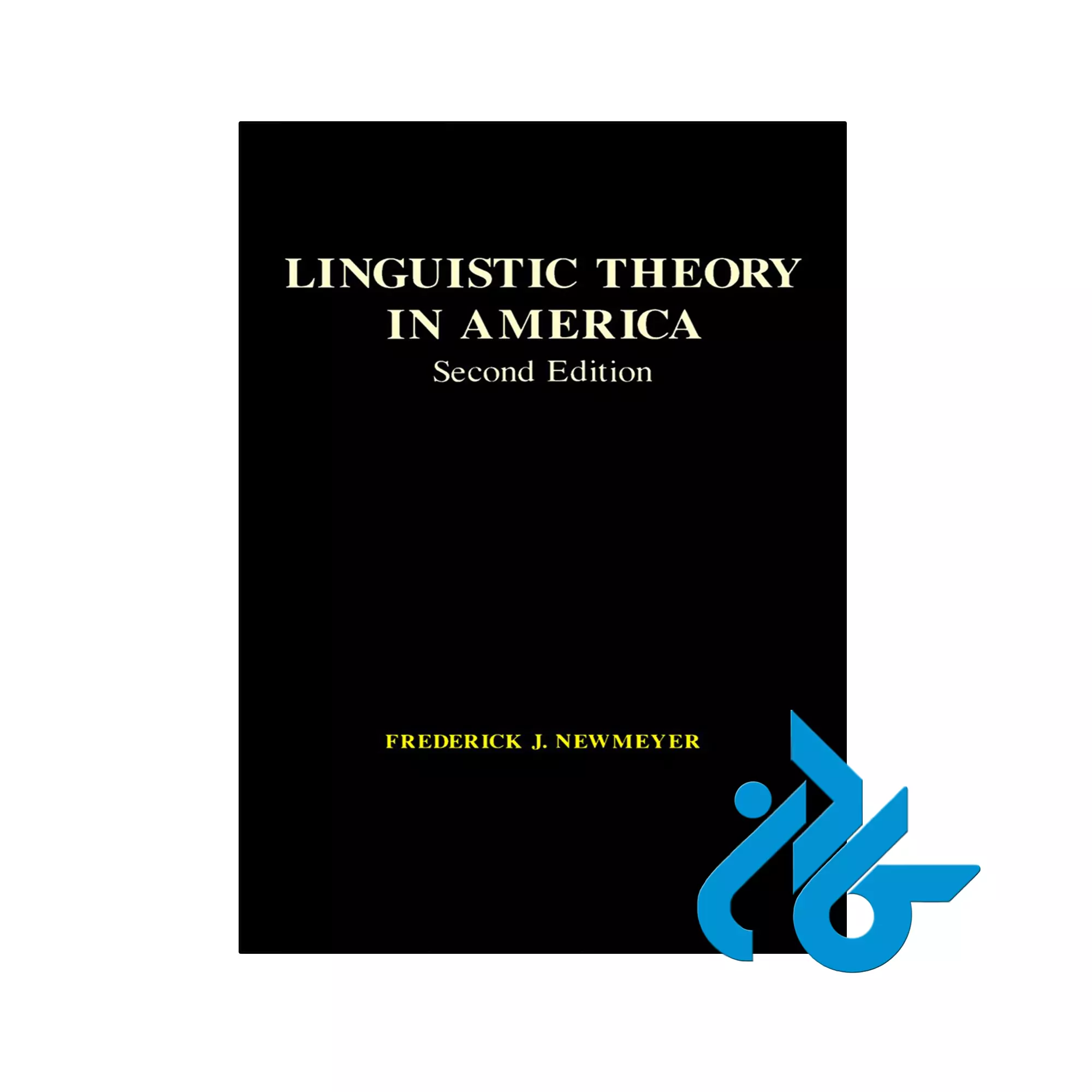 Linguistic Theory in America زبان شناسی خرید و قیمت کتاب Linguistic Theory in America از فروشگاه کادن