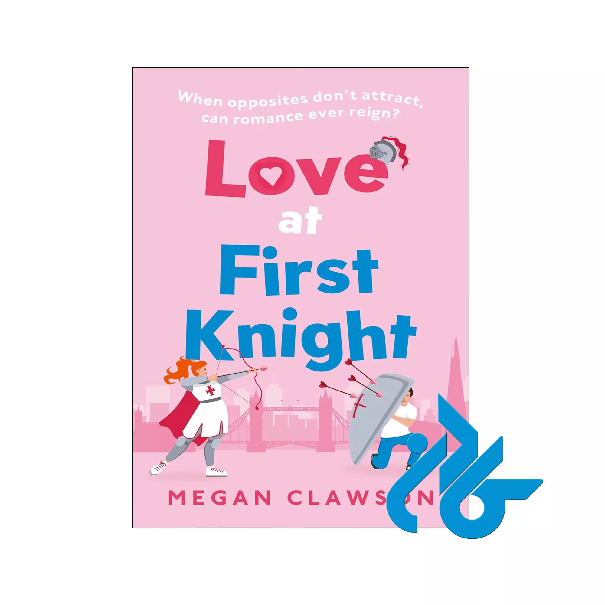 Love at First Knight عاشقانه خرید و قیمت کتاب Love at First Knight از فروشگاه کادن