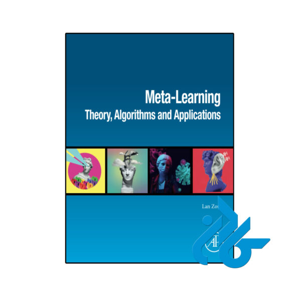 خرید و قیمت کتاب Meta Learning Theory Algorithms and Applications از فروشگاه کادن