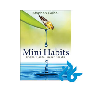 خرید و قیمت کتاب Mini Habits Smaller Habits Bigger Results از فروشگاه کادن