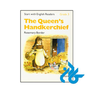 خرید و قیمت کتاب Start with English Readers 3 The Queens Handkerchief از فروشگاه کادن