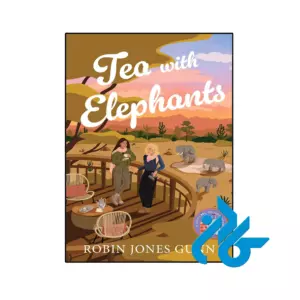 خرید و قیمت کتاب Tea with Elephants از فروشگاه کادن