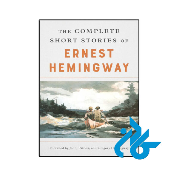 خرید و قیمت کتاب The Complete Short Stories of Ernest Hemingway از فروشگاه کادن