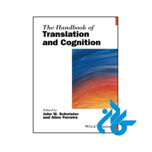 خرید و قیمت کتاب The Handbook of Translation and Cognition از فروشگاه کادن