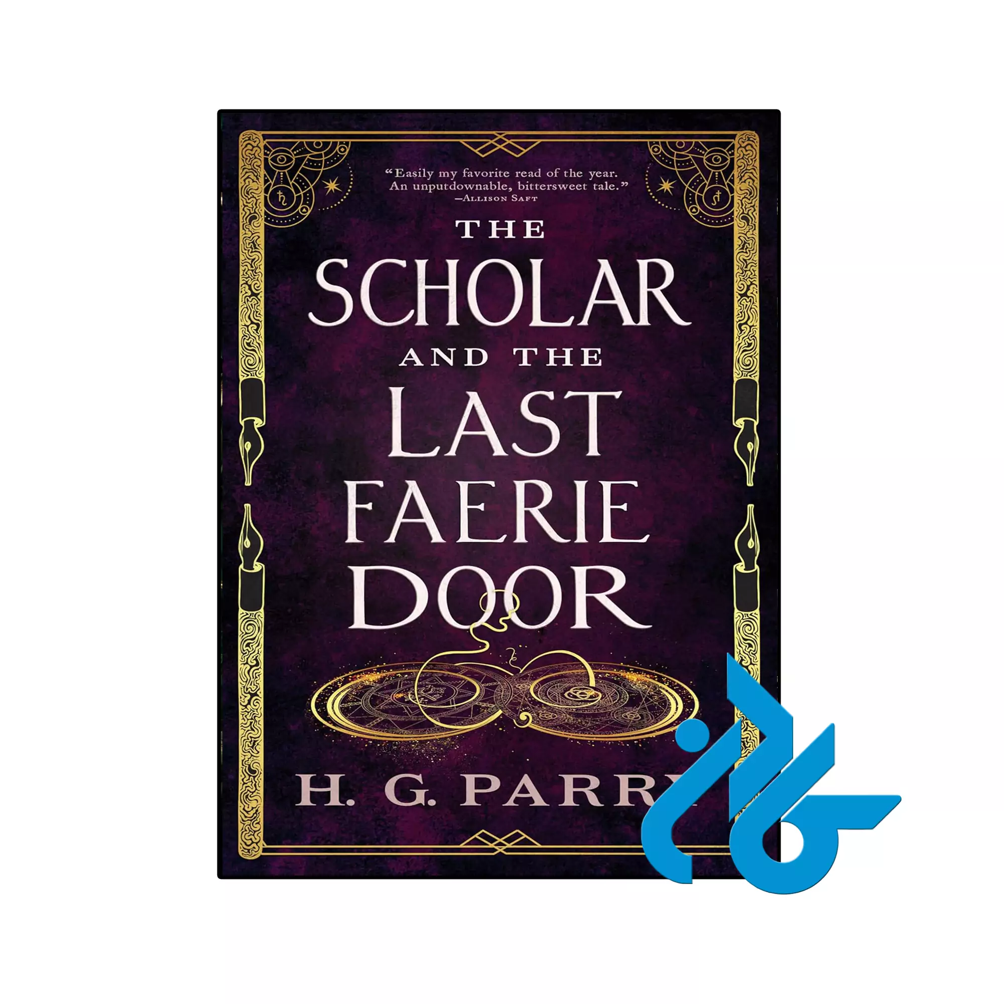 The Scholar and the Last Faerie Door فانتزی خرید و قیمت کتاب The Scholar and the Last Faerie Door از فروشگاه کادن