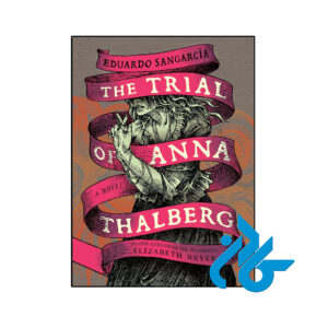 خرید و قیمت کتاب The Trial of Anna Thalberg از فروشگاه کادن