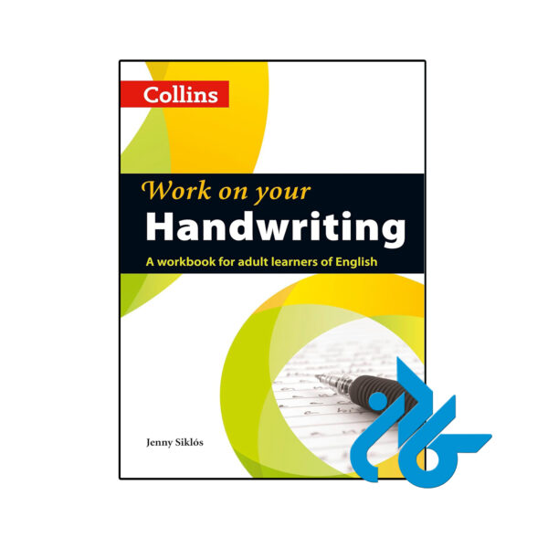 خرید و قیمت کتاب Work on Your Handwriting A Workbook for Adult Learners of English از فروشگاه کادن