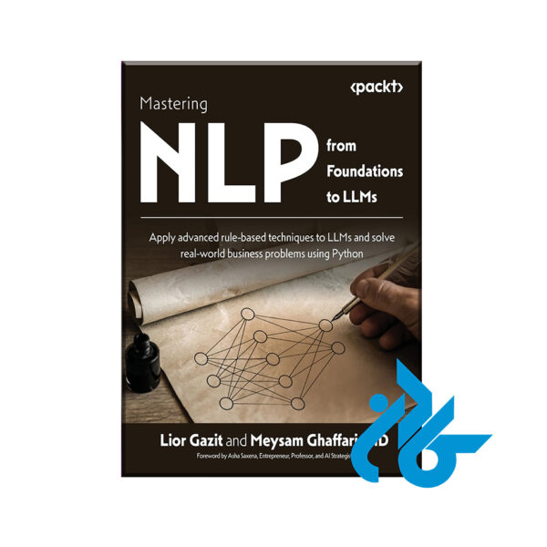 کتاب Mastering NLP from Foundations to LLMs