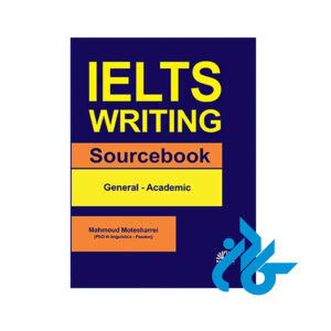 IELTS Writing Sourcebook General Academic