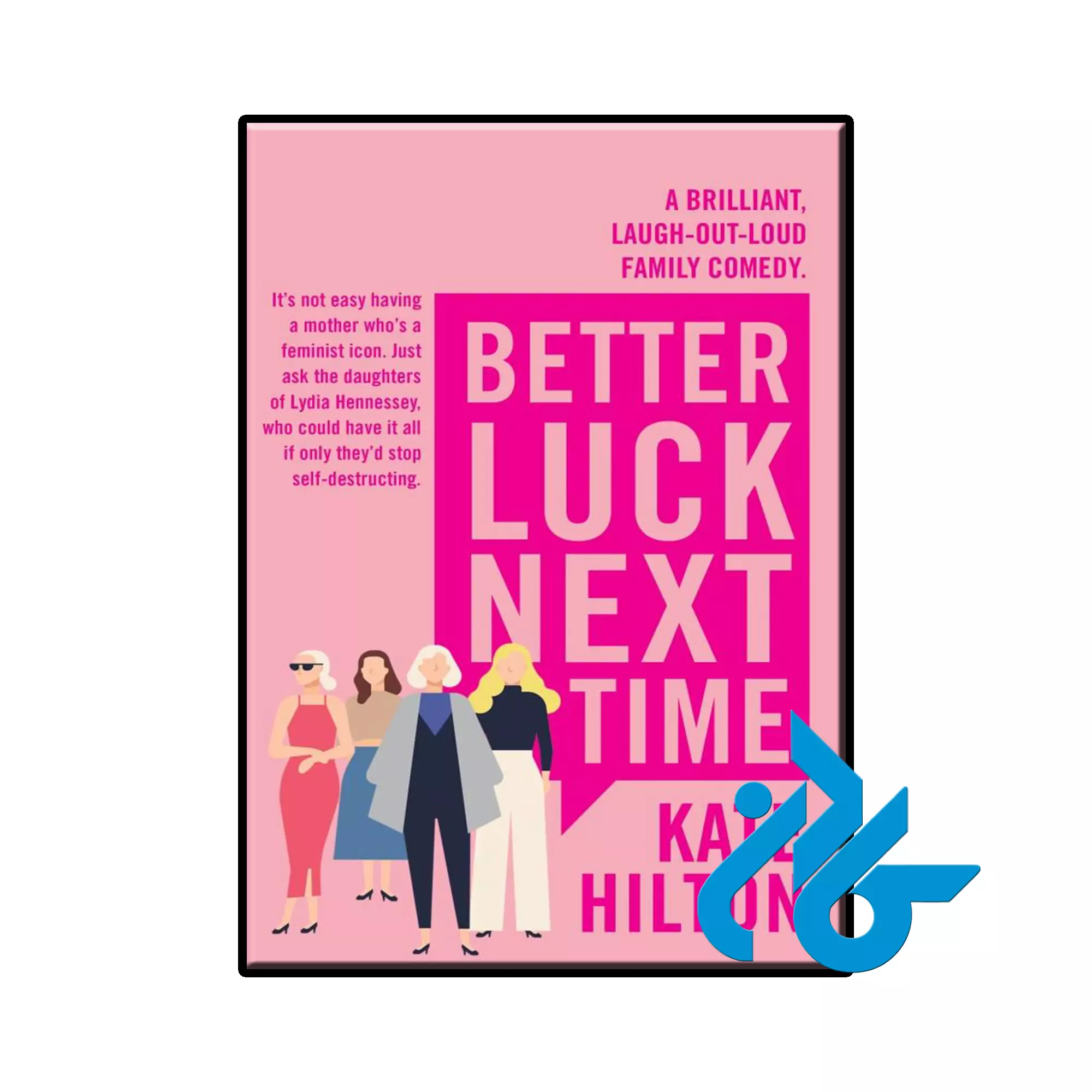Better Luck Next Time عاشقانه خرید و قیمت کتاب Better Luck Next Time از فروشگاه کادن