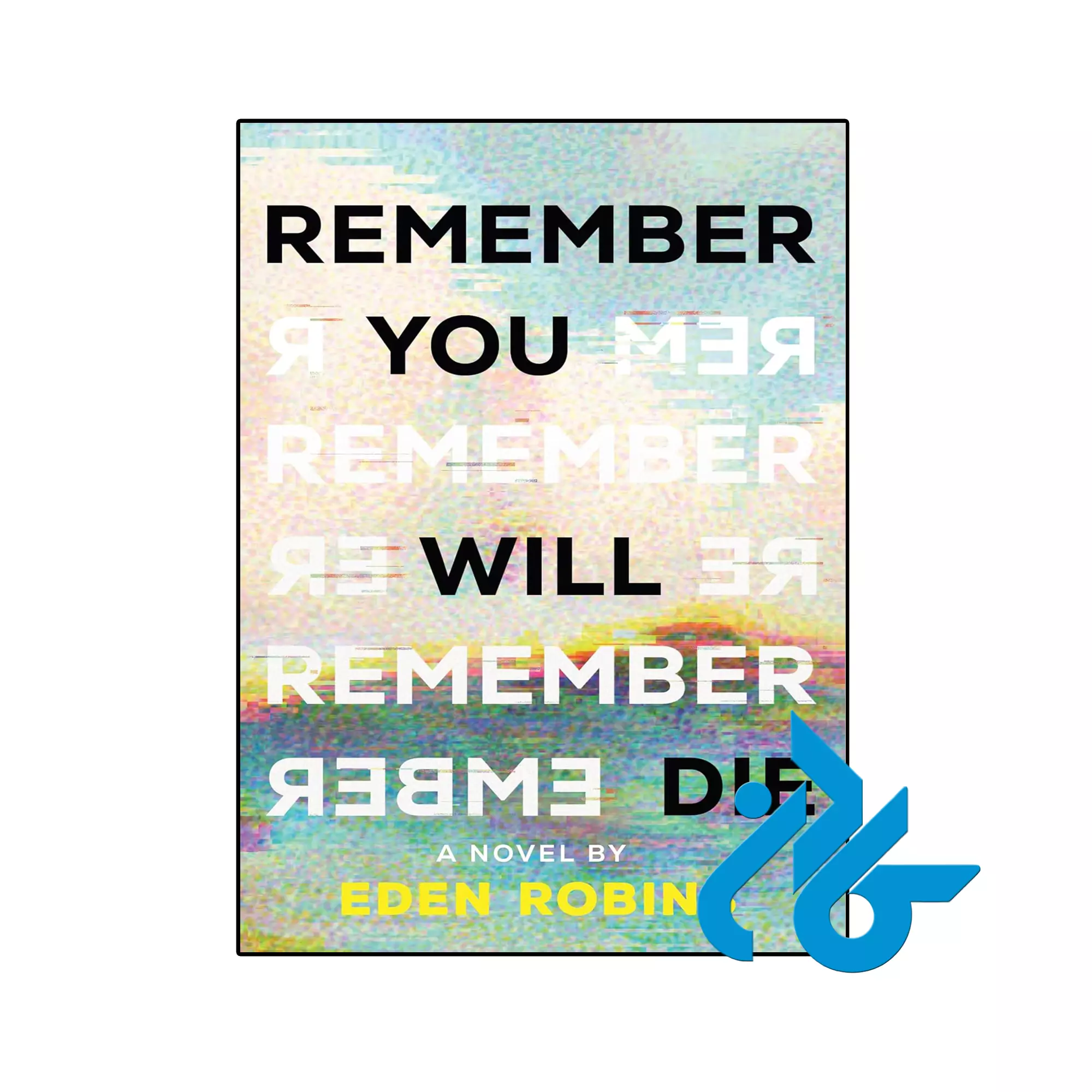 Remember You Will Die خرید و قیمت کتاب Remember You Will Die از فروشگاه کادن