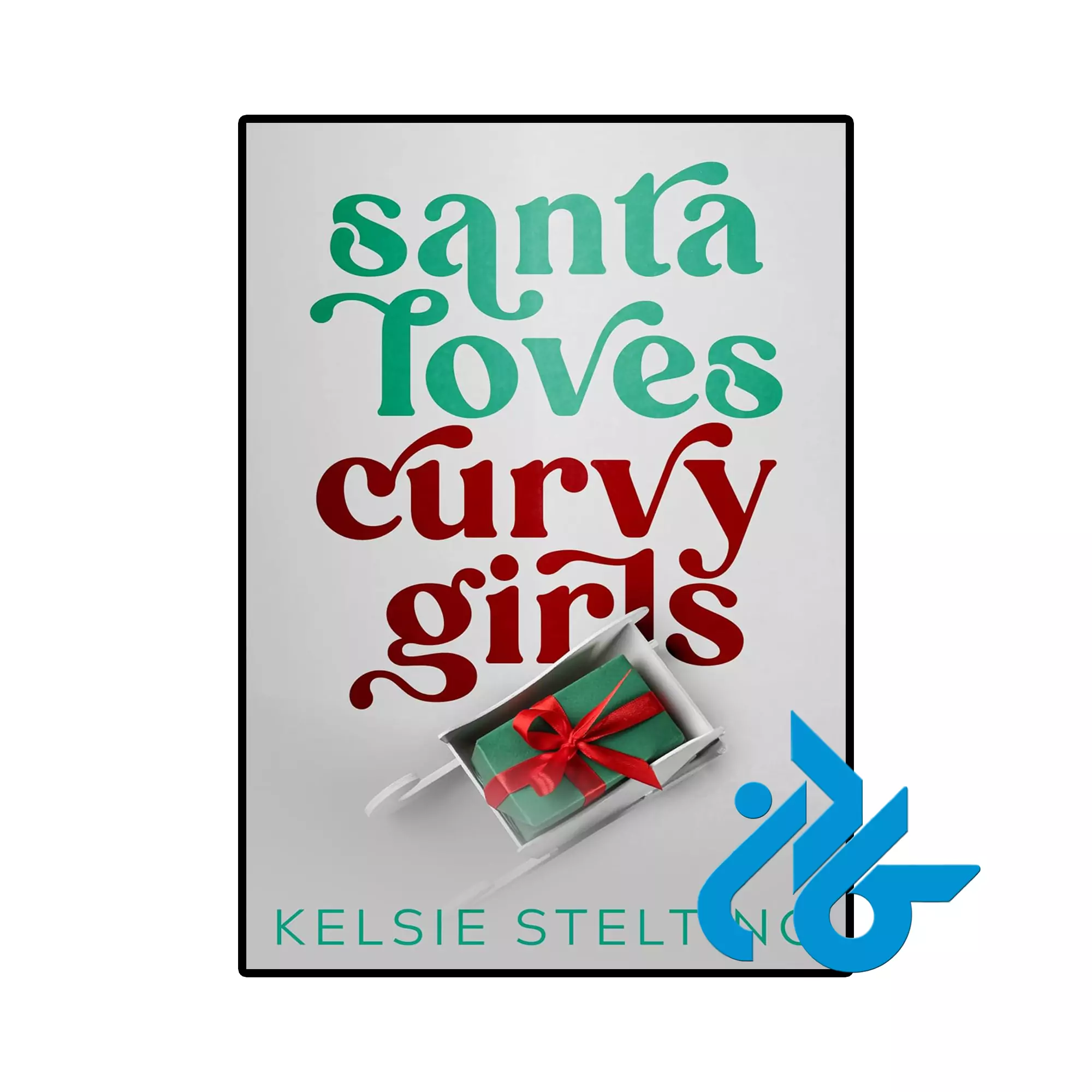 Santa Loves Curvy Girls خرید و قیمت کتاب Santa Loves Curvy Girls از فروشگاه کادن