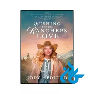 خرید و قیمت کتاب Wishing for the Ranchers Love از فروشگاه کادن