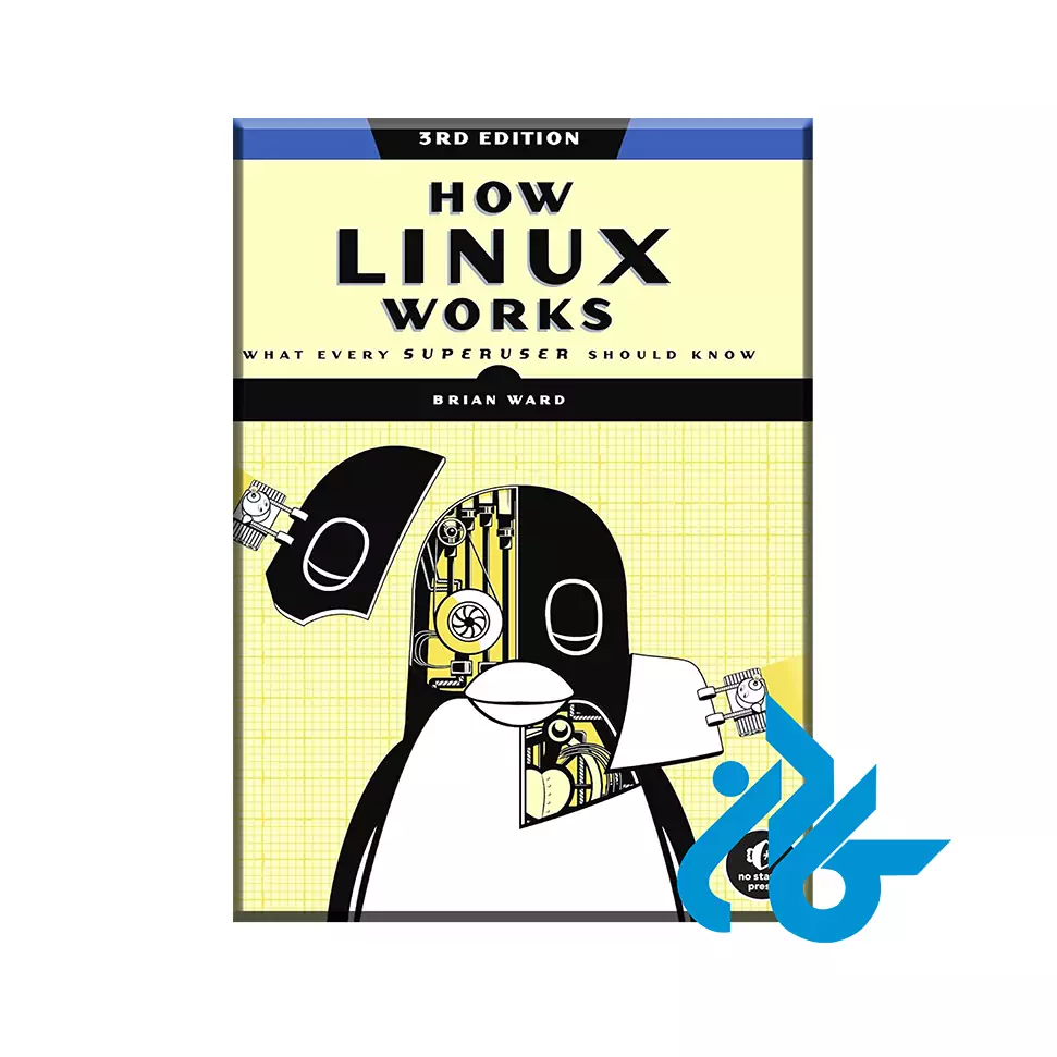 How Linux Works What Every Superuser Should Know