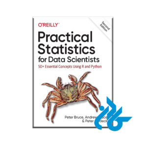 کتاب Practical Statistics for Data Scientists: 50+ Essential Concepts Using R and Python