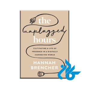 کتاب The Unplugged Hours