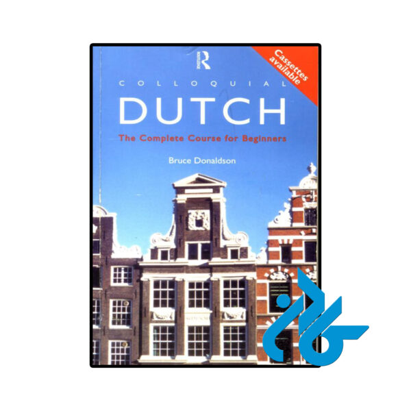 خرید و قیمت کتاب هلندی Colloquial Dutch The Complete Course For Beginners از فروشگاه کادن