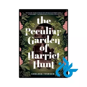 خرید و قیمت کتاب The Peculiar Garden of Harriet Hunt از فروشگاه کادن