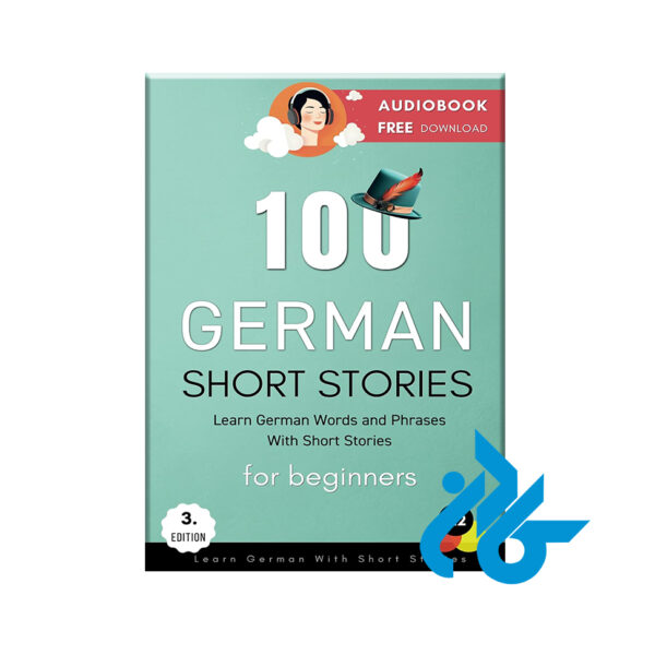 100 German Short Stories For Beginners Learn German With Short Stories