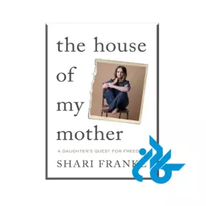 کتاب The House of My Mother