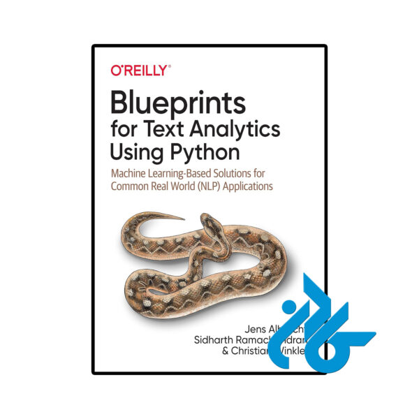 خرید و قیمت کتاب Blueprints for Text Analytics Using Python از فروشگاه کادن