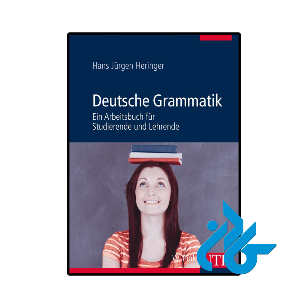 خرید و قیمت کتاب آلمانی Deutsche Grammatik Ein Arbeitsbuch für Studierende und Lehrende از فروشگاه کادن