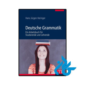 خرید و قیمت کتاب آلمانی Deutsche Grammatik Ein Arbeitsbuch für Studierende und Lehrende از فروشگاه کادن