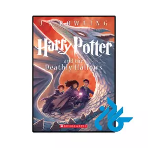 کتاب Harry Potter and the Deathly Hallows (رمان انگلیسی هری پاتر جلد 7 امریکن)