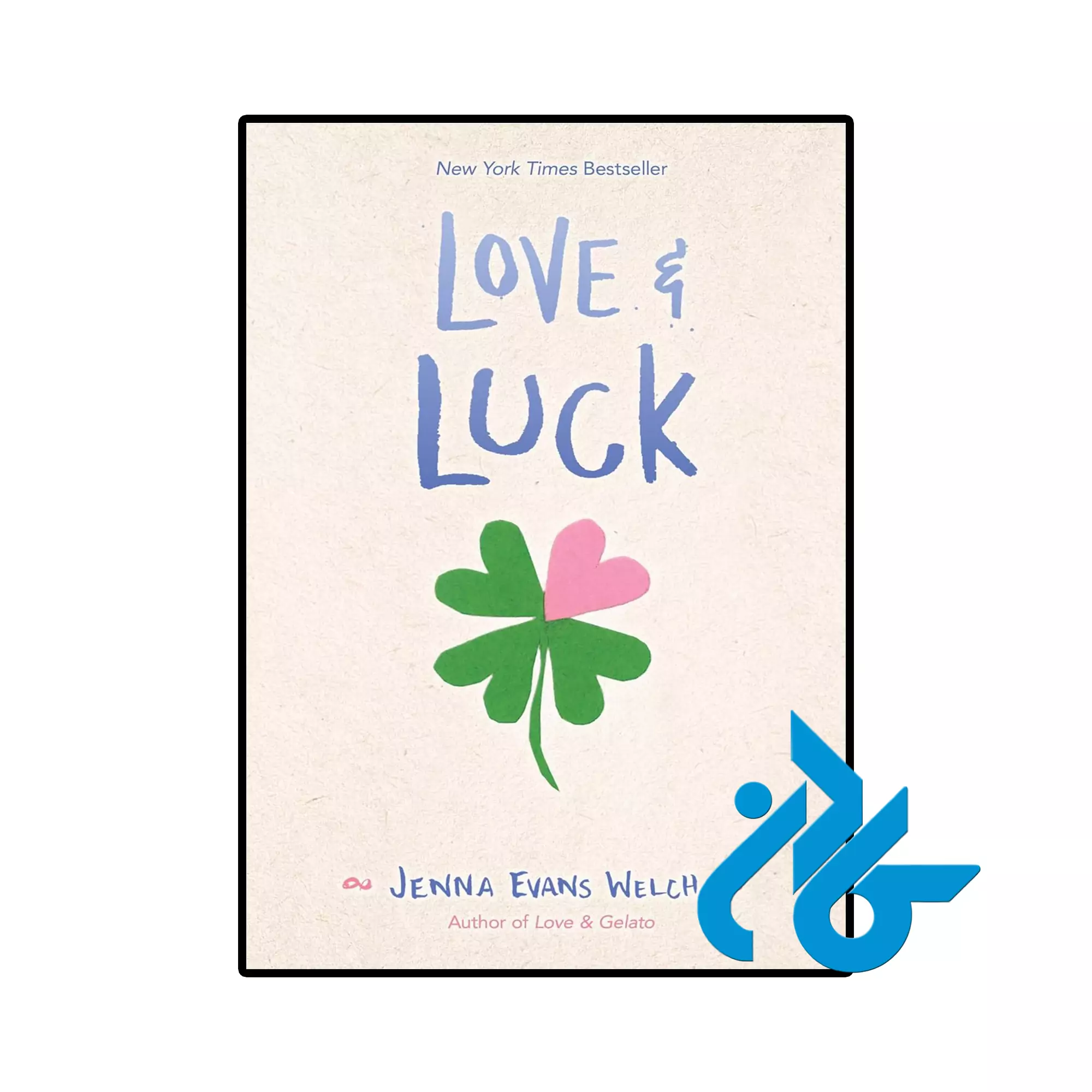 Love & Luck عاشقانه خرید و قیمت کتاب Love & Luck از فروشگاه کادن