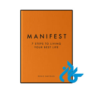 خرید و قیمت کتاب Manifest 7 Steps to Living Your Best Life از فروشگاه کادن