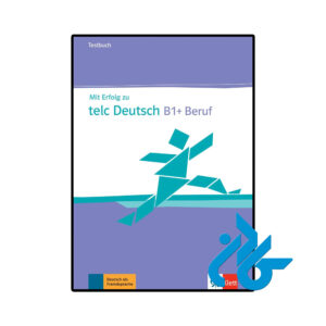 کتاب Mit Erfolg zu telc Deutsch B1 + Beruf