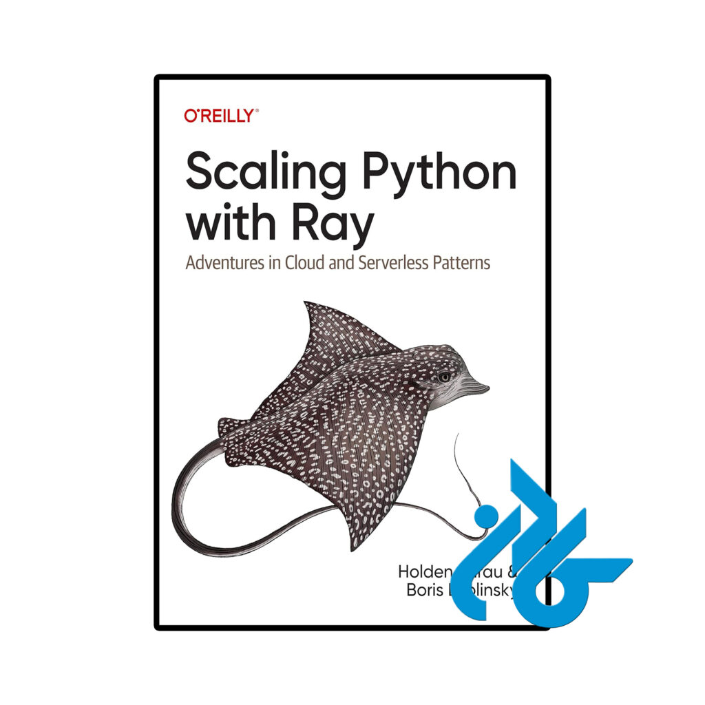 خرید و قیمت کتاب Scaling Python with Ray از فروشگاه کادن