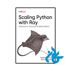 خرید و قیمت کتاب Scaling Python with Ray از فروشگاه کادن