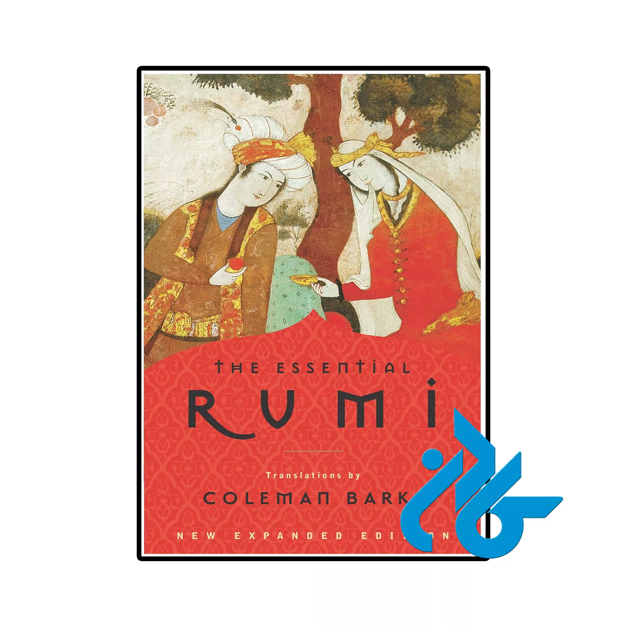 The Essential Rumi New Expanded Edition کلاسیک خرید و قیمت کتاب The Essential Rumi New Expanded Edition از فروشگاه کادن