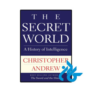 خرید و قیمت کتاب The Secret World A History of Intelligence از فروشگاه کادن