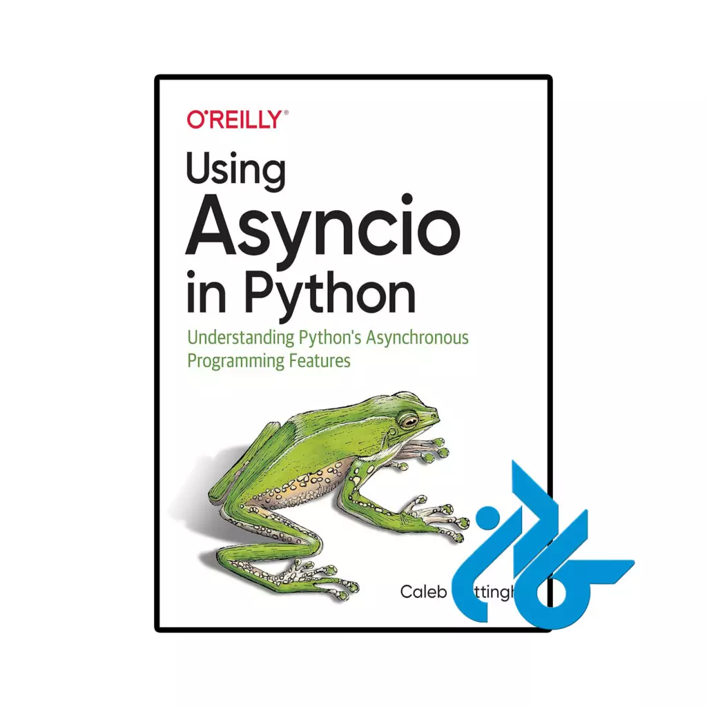خرید و قیمت کتاب Using Asyncio in Python از فروشگاه کادن