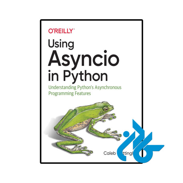 خرید و قیمت کتاب Using Asyncio in Python از فروشگاه کادن