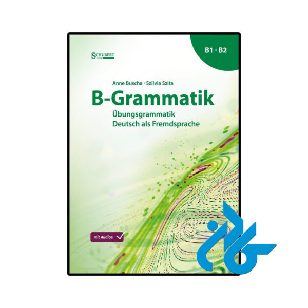 خرید و قیمت کتاب B Grammatik B1 B2 از فروشگاه کادن