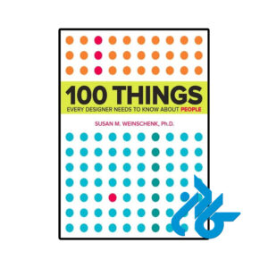 خرید و قیمت کتاب 100 Things Every Designer Needs to Know About People از فروشگاه کادن