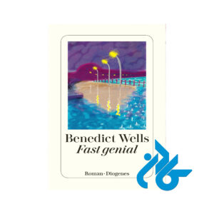 خرید و قیمت کتاب Benedict Wells Fast genial از فروشگاه کادن