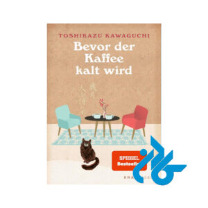 خرید و قیمت کتاب Bevor der Kaffee kalt wird از فروشگاه کادن